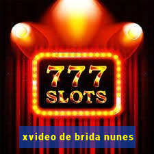 xvideo de brida nunes