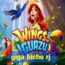 giga bicho rj