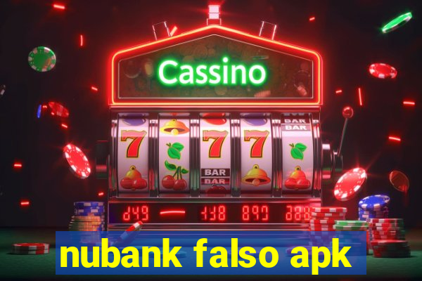 nubank falso apk