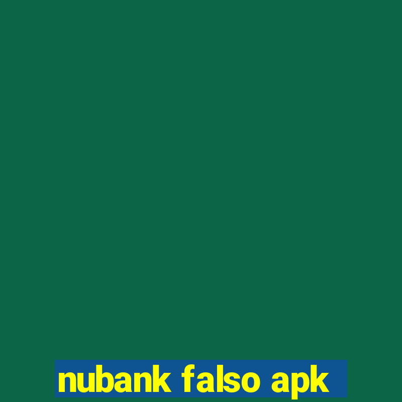 nubank falso apk