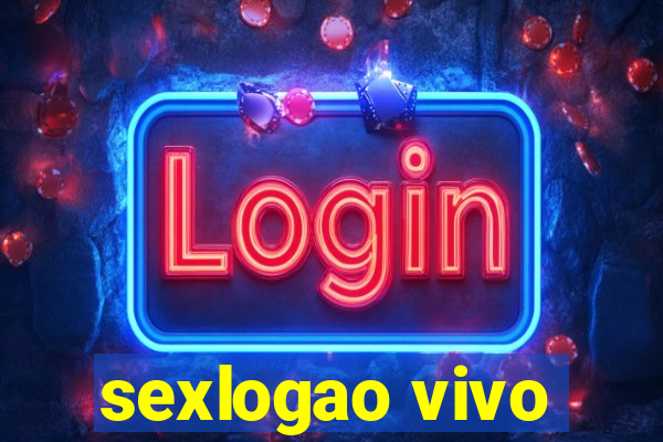 sexlogao vivo