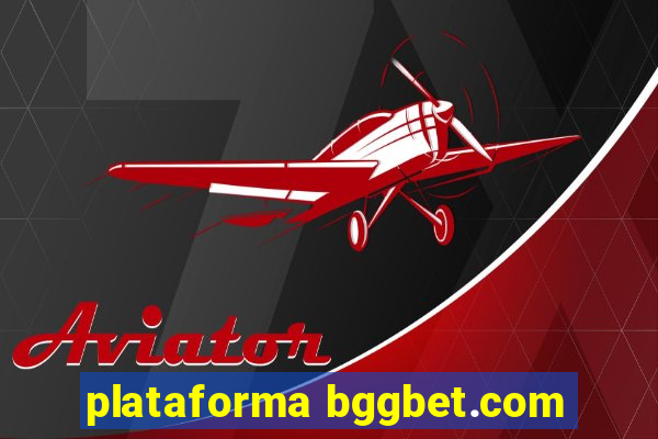 plataforma bggbet.com