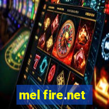 mel fire.net