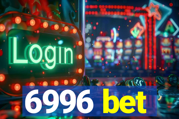 6996 bet