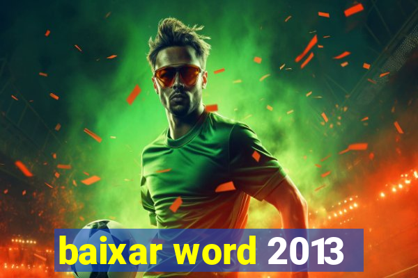 baixar word 2013