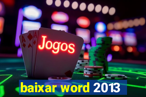 baixar word 2013