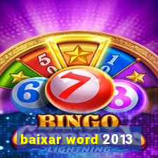 baixar word 2013