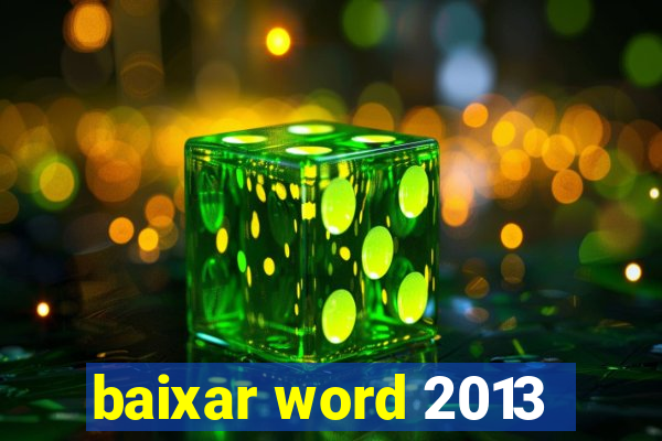 baixar word 2013