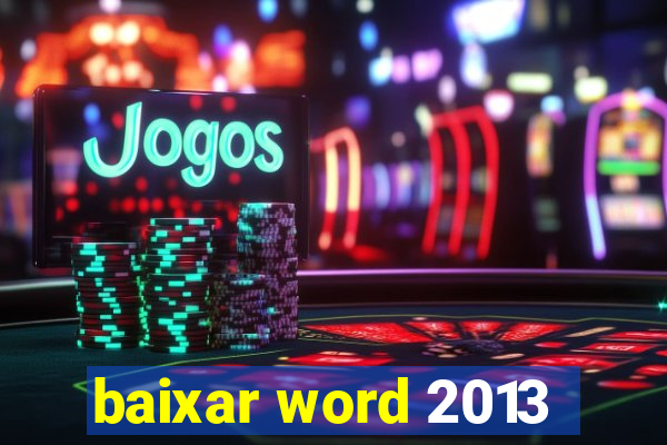 baixar word 2013