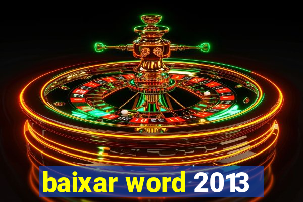 baixar word 2013