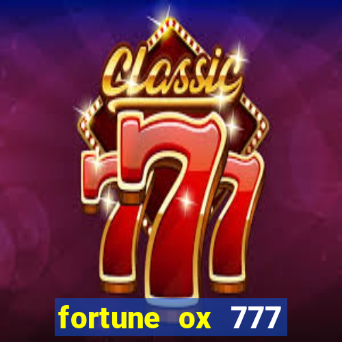 fortune ox 777 fortuna 77