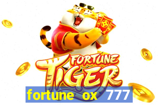 fortune ox 777 fortuna 77