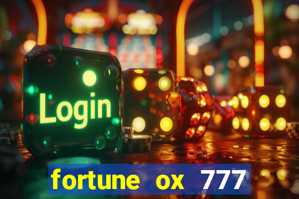 fortune ox 777 fortuna 77