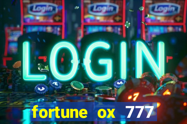 fortune ox 777 fortuna 77