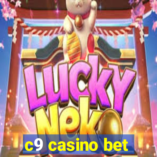 c9 casino bet