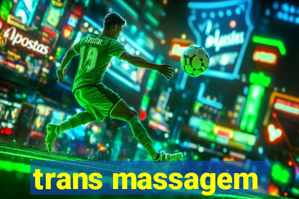 trans massagem