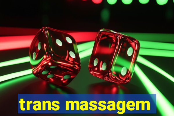 trans massagem