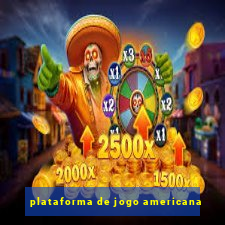 plataforma de jogo americana