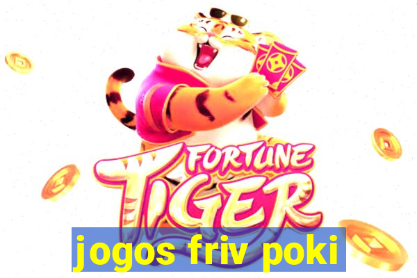 jogos friv poki