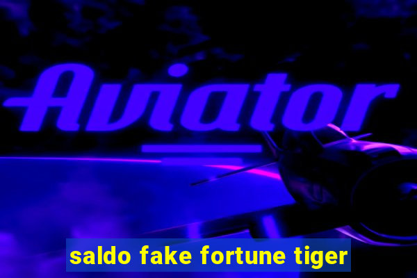 saldo fake fortune tiger