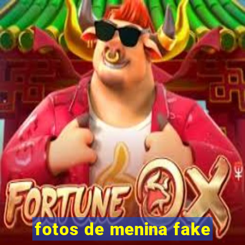 fotos de menina fake