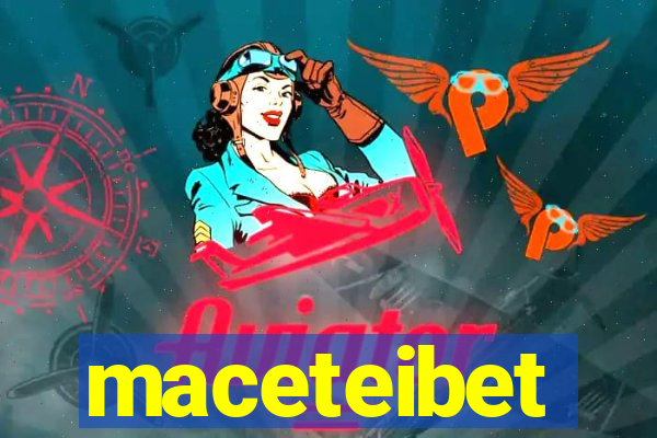 maceteibet