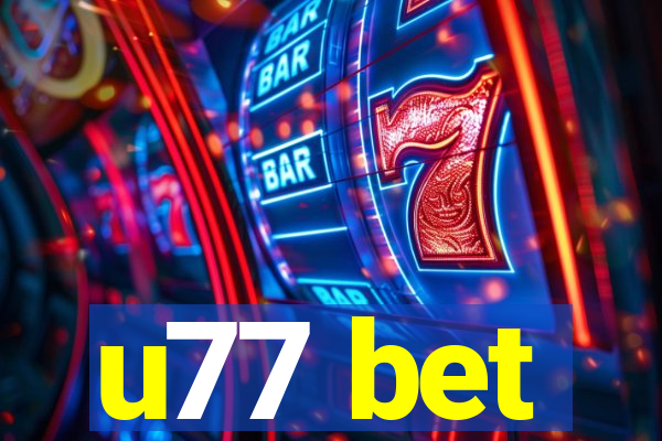 u77 bet