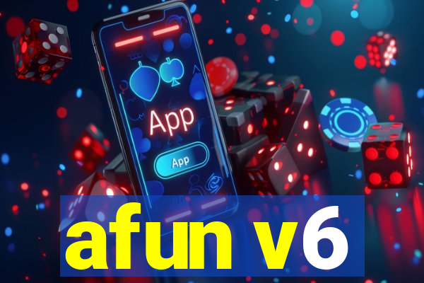 afun v6