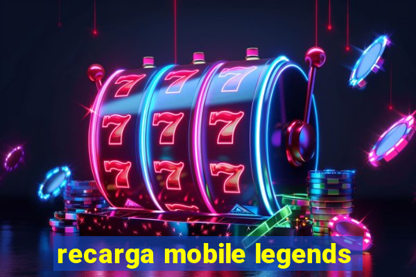 recarga mobile legends