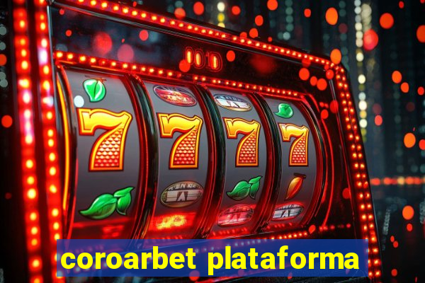 coroarbet plataforma