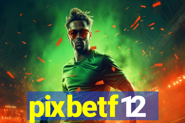 pixbetf12