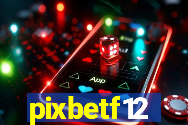 pixbetf12