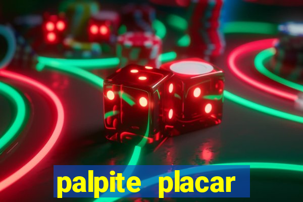 palpite placar exato de hoje