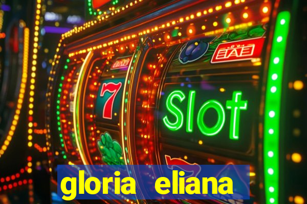 gloria eliana ribeiro letra