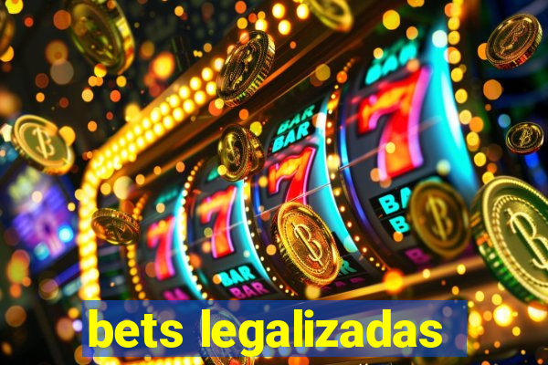 bets legalizadas