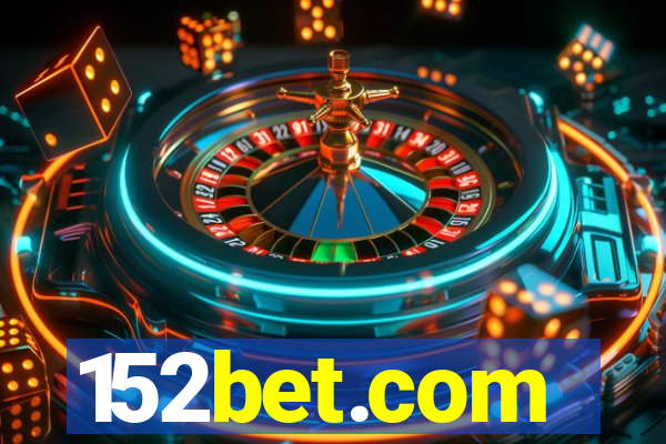 152bet.com