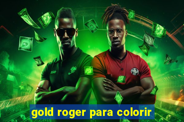 gold roger para colorir