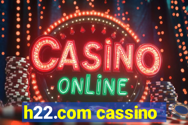 h22.com cassino