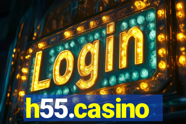 h55.casino