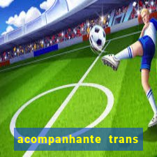 acompanhante trans porto alegre