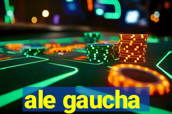 ale gaucha