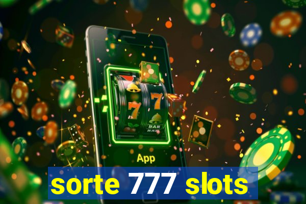 sorte 777 slots