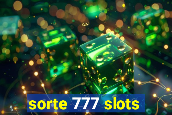 sorte 777 slots