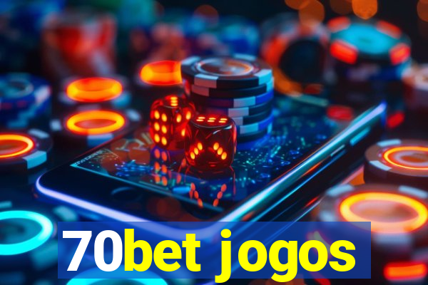 70bet jogos