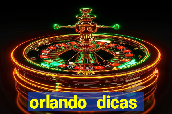 orlando dicas reclame aqui