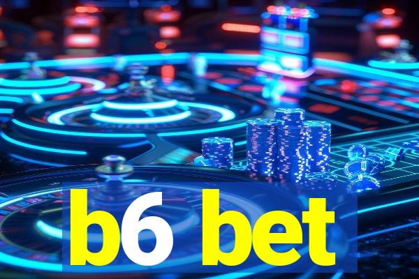 b6 bet