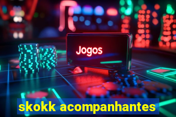 skokk acompanhantes