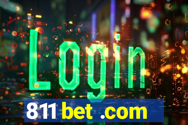 811 bet .com