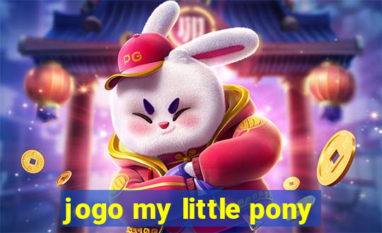 jogo my little pony