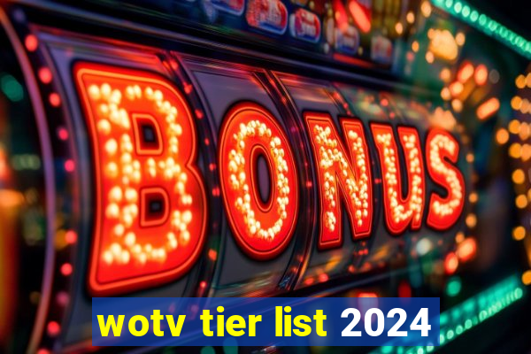 wotv tier list 2024